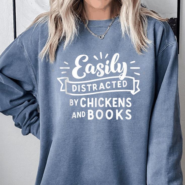 Easily Distracted By Chickens And Books Farm Comfort Colors Sweatshirt