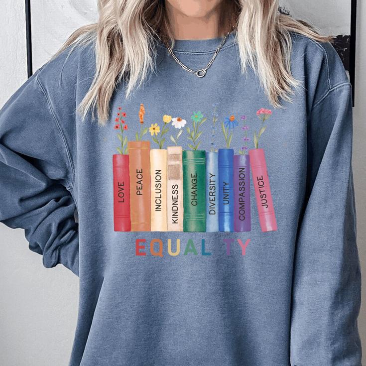 Equality Flower Books Equal Rights Social Justice Feminist Comfort Colors Sweatshirt