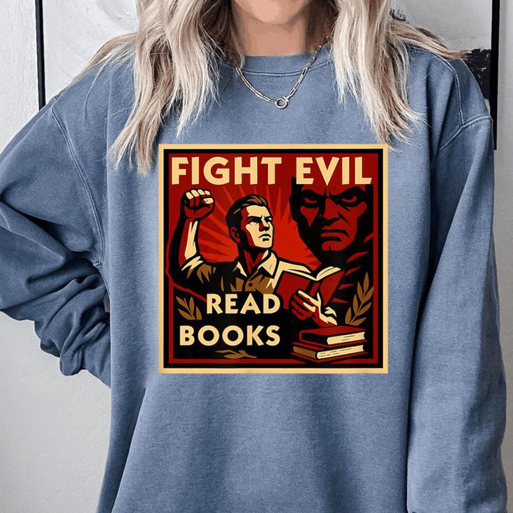 Fight Evil Read Books Propaganda Poster Comfort Colors Sweatshirt