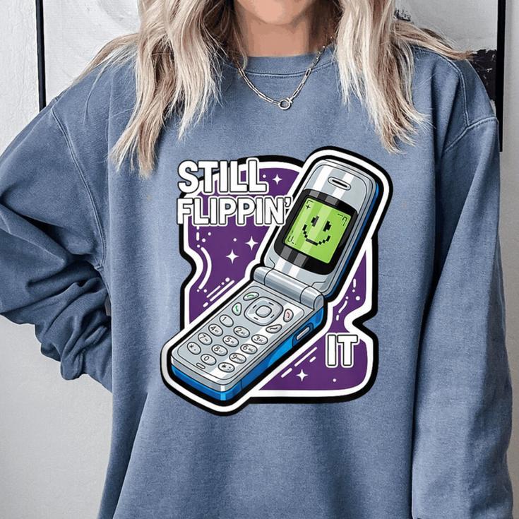 Still Flippin' It Retro Flip Phone 90s Y2K Nostalgia Comfort Colors Sweatshirt Still Flippin' It Retro Flip Phone 90s Y2K Nostalgia Comfort Colors Sweatshirt