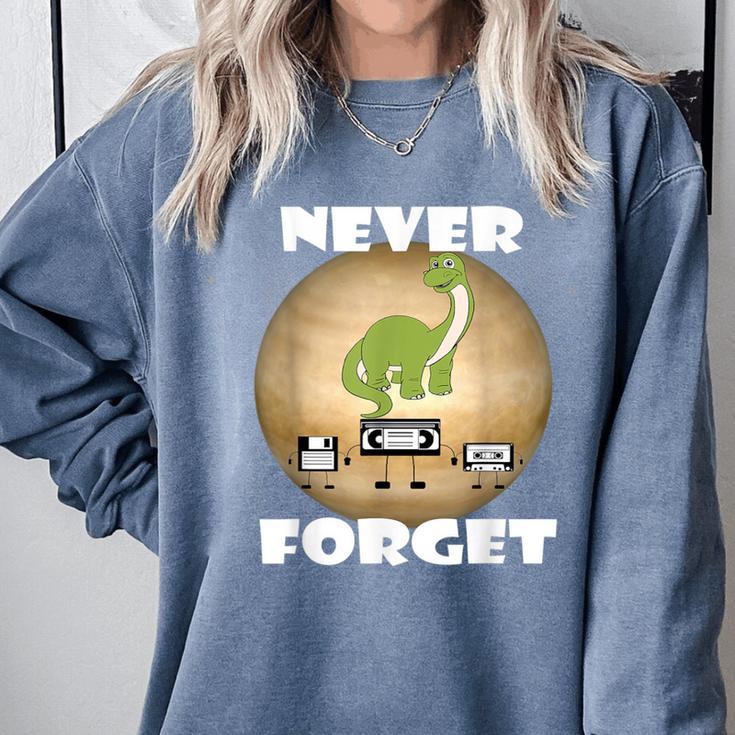 Never Forget Women Men Never Forget Men Nostalgia Comfort Colors Sweatshirt