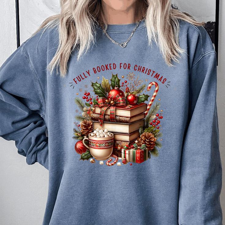 Fully Booked For Christmas Cozy Holiday Books Winter Reading Comfort Colors Sweatshirt