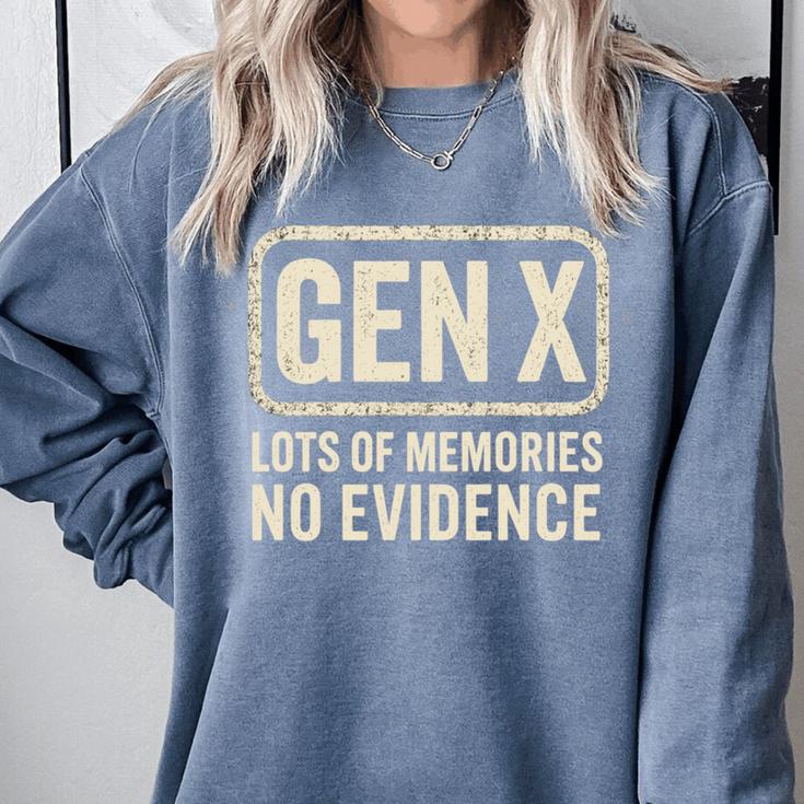 Gen X Lots Of Memories No Evidence Retro Nostalgia Comfort Colors Sweatshirt