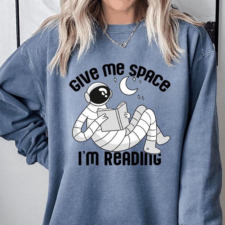 GIVE ME Space I'm Reading Kids Astronaut Book Reader Meme Premium Tri-Blend Comfort Colors Sweatshirt GIVE ME Space I'm Reading Kids Astronaut Book Reader Meme Premium Tri-Blend Comfort Colors Sweatshirt