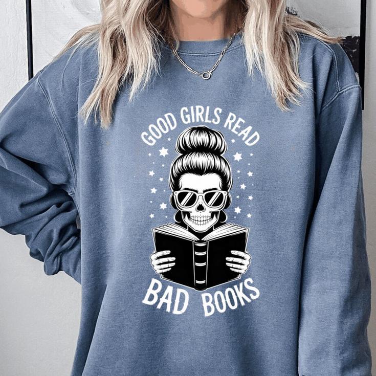 Good Girls Read Bad Books Skeleton Comfort Colors Sweatshirt