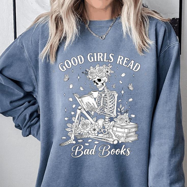 Good Girls Read Bad Books Skeleton Reading Book Halloween Comfort Colors Sweatshirt