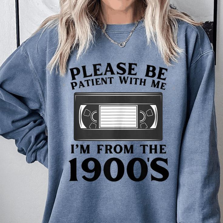 Over The Hill Please Be Patient I'm From The 1900s VHS Comfort Colors Sweatshirt