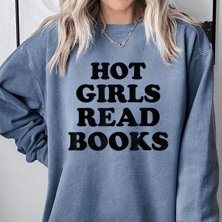 Hot Girls Read Books Lover Bookworm Librarian Book Reading Comfort Colors Sweatshirt