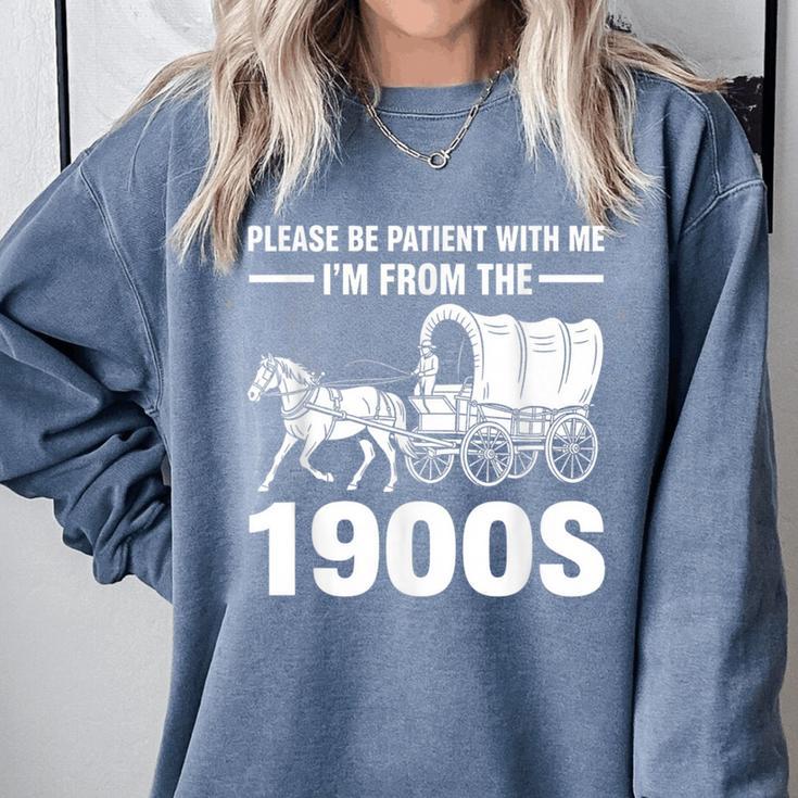 I'm From The 1900s Tee Over The Hill Comfort Colors Sweatshirt