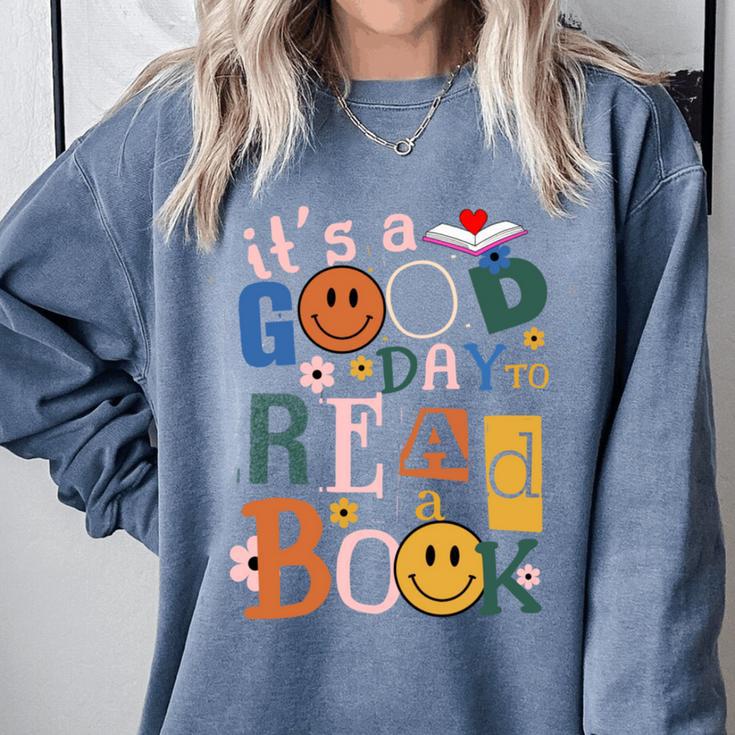 Its a Good Day To Read a Book Lovers Library Reading Women Comfort Colors Sweatshirt
