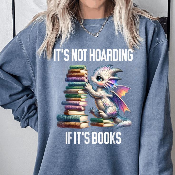 It's Not Hoarding If It's Books ShirtDragon Reading Book Comfort Colors Sweatshirt