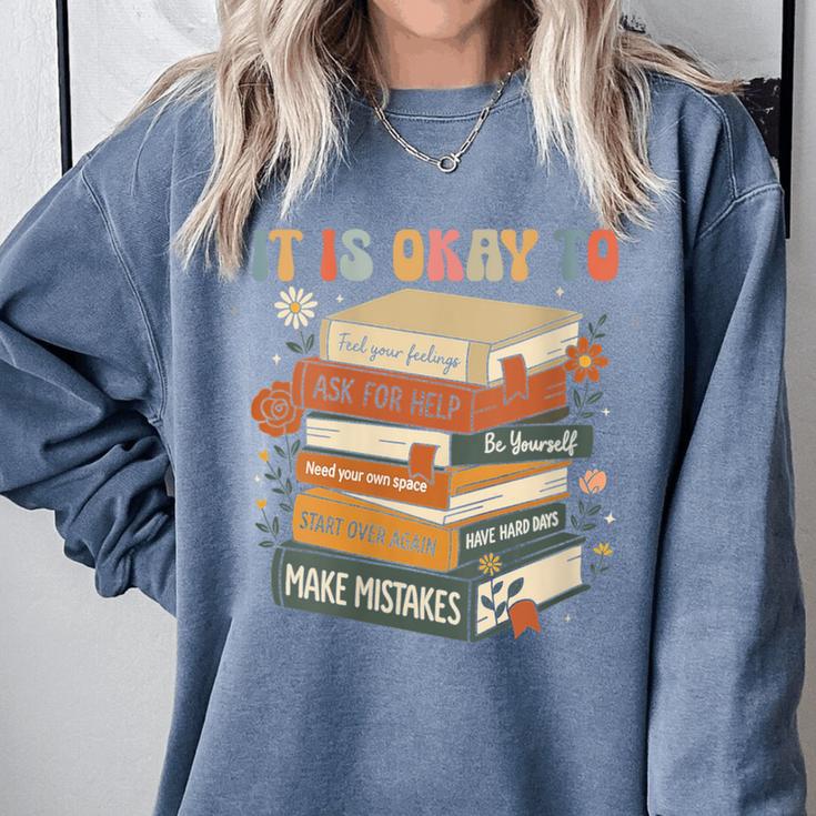 Its Okay Not To Be Okay Mental Health Awareness Floral Books Comfort Colors Sweatshirt
