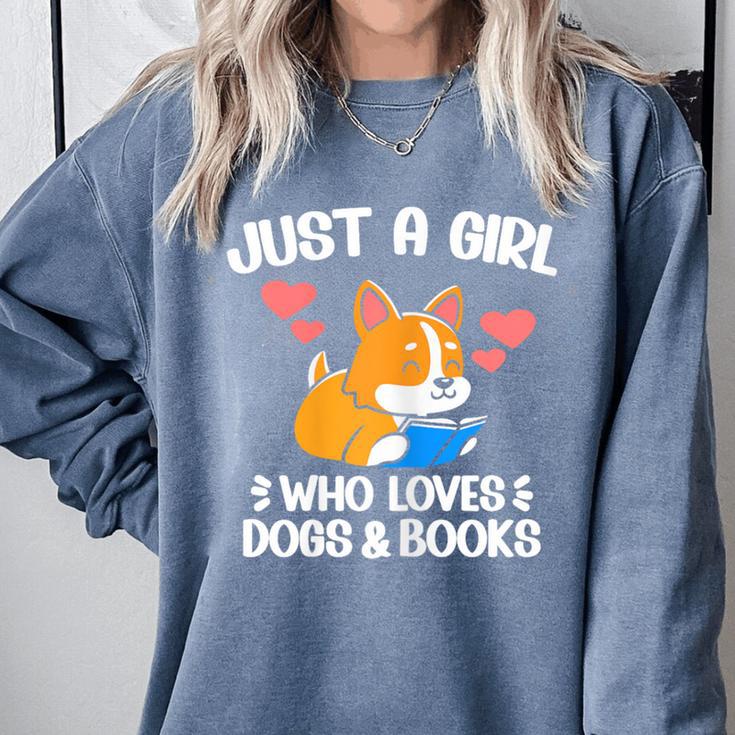 Just A Girl Who Loves Dogs And Books Reading Dog Puppy Lover Comfort Colors Sweatshirt Just A Girl Who Loves Dogs And Books Reading Dog Puppy Lover Comfort Colors Sweatshirt