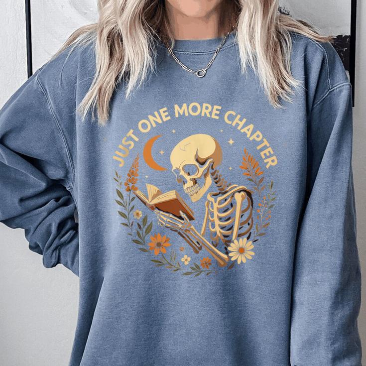 Just One More Chapter Book Lover Bookish Reading Skeleton Comfort Colors Sweatshirt