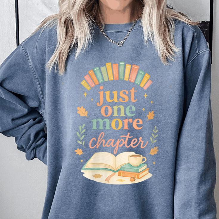 Just One More Chapter Cozy Book Lover Reading & Coffee Comfort Colors Sweatshirt Just One More Chapter Cozy Book Lover Reading & Coffee Comfort Colors Sweatshirt