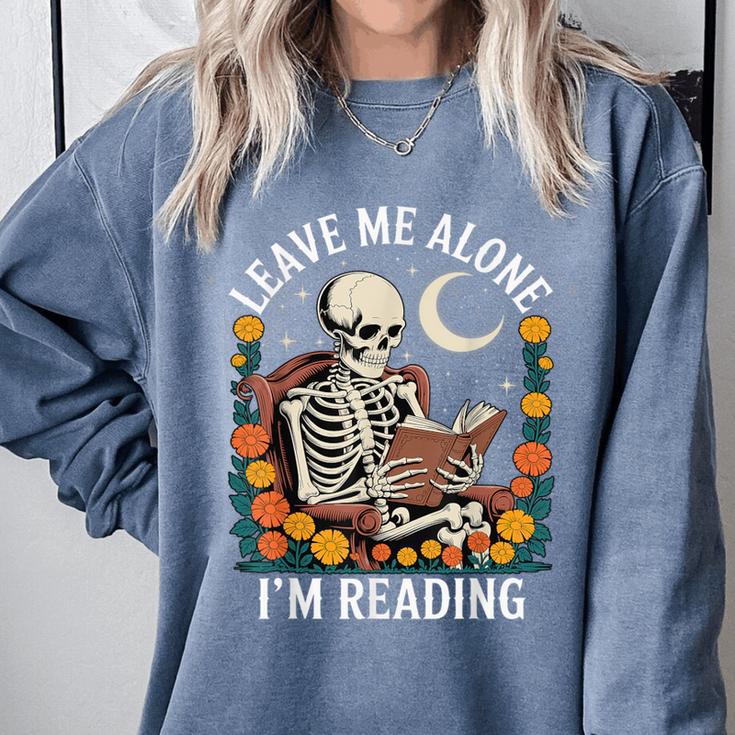Leave Me Alone Skeleton Reading Book Floral Moon Librarian Comfort Colors Sweatshirt Leave Me Alone Skeleton Reading Book Floral Moon Librarian Comfort Colors Sweatshirt