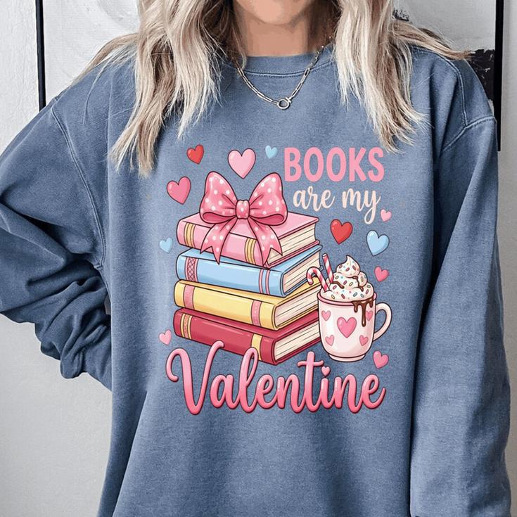 Librarian Books Are My Valentine Teacher Valentines Teach Comfort Colors Sweatshirt
