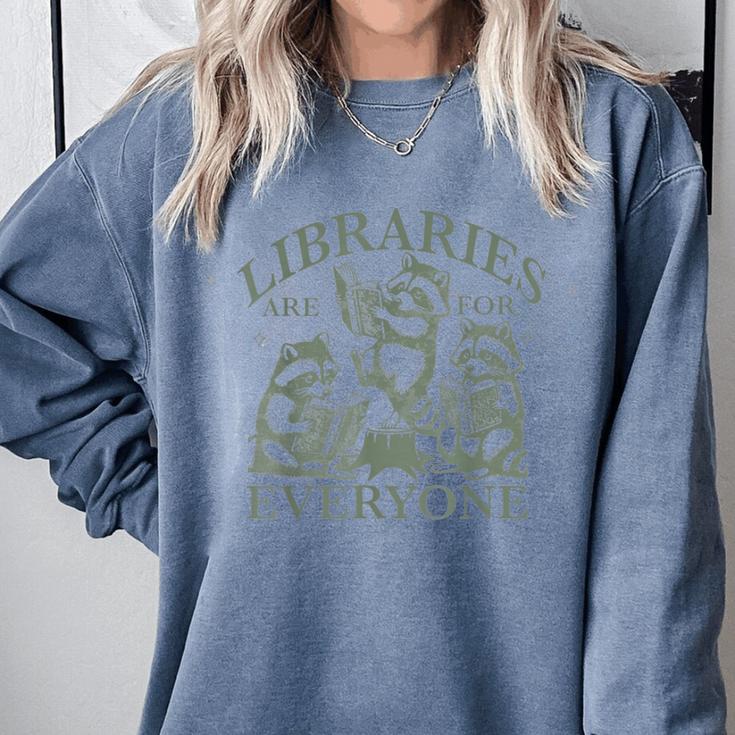Libraries Are For Everyone Racoon Read Banned Book Librarian Comfort Colors Sweatshirt Libraries Are For Everyone Racoon Read Banned Book Librarian Comfort Colors Sweatshirt