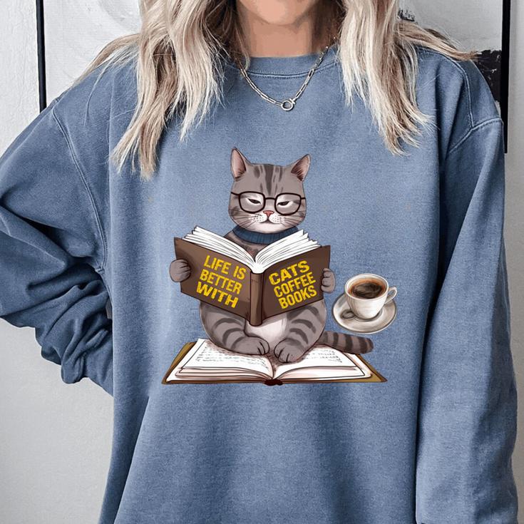 Life Is Better With Cats Coffee Books Cat Reading Book Comfort Colors Sweatshirt