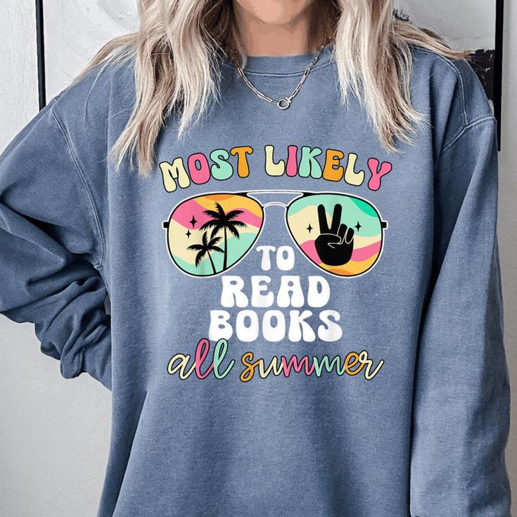 Most Likely To Read Books All Summer Teacher Student Comfort Colors Sweatshirt