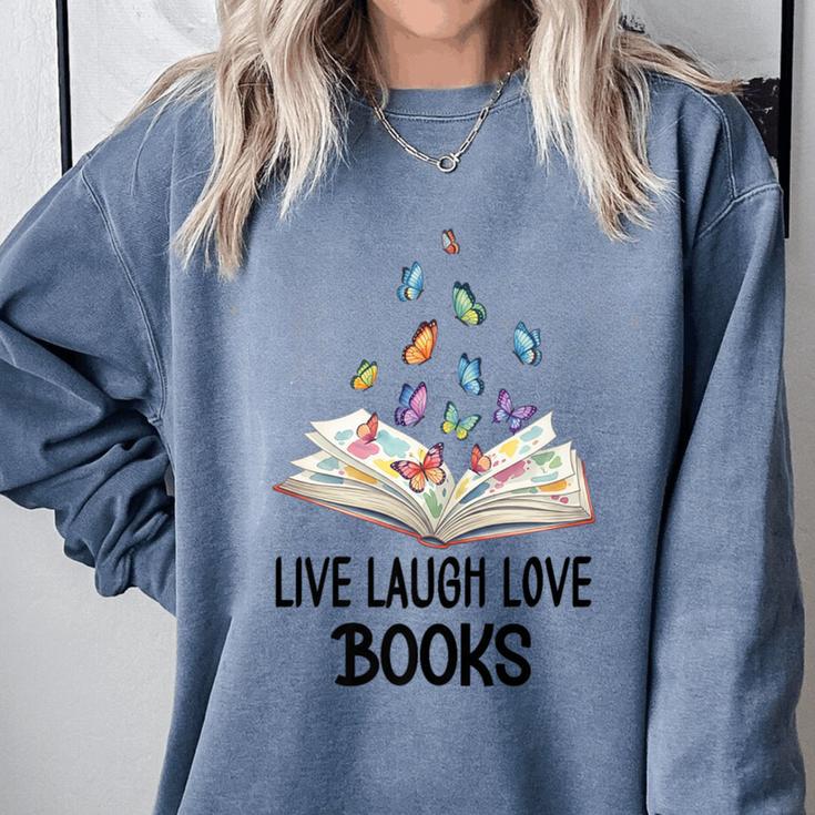 Live Laugh & Love Books Reading Butterfly Book Lover Bookish Premium Comfort Colors Sweatshirt