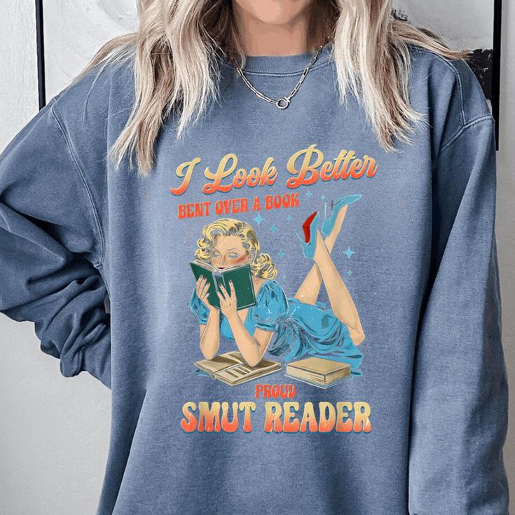 I Look Better Bent Over A Book Proud Smut Reader Adult Humor Comfort Colors Sweatshirt I Look Better Bent Over A Book Proud Smut Reader Adult Humor Comfort Colors Sweatshirt