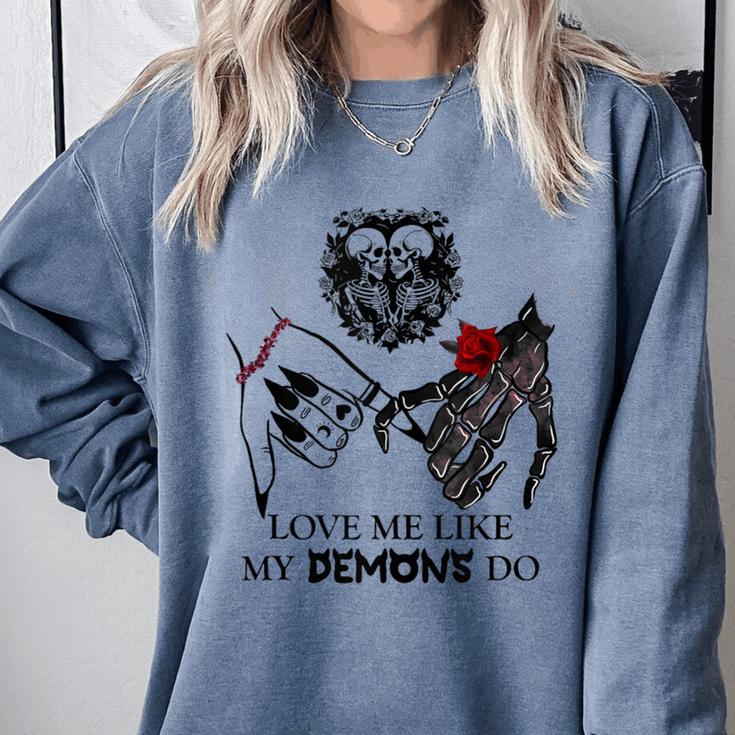 Love Me Like My Demons Do Dark Romance Merch Smutty Book Comfort Colors Sweatshirt