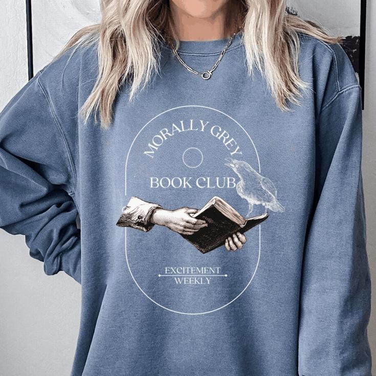 In My Morally Grey Book Club Era Adult Romance Novel Lover Comfort Colors Sweatshirt