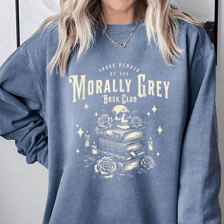 Morally Grey Book Club Reading Shirt Bookish Bookworm Comfort Colors Sweatshirt