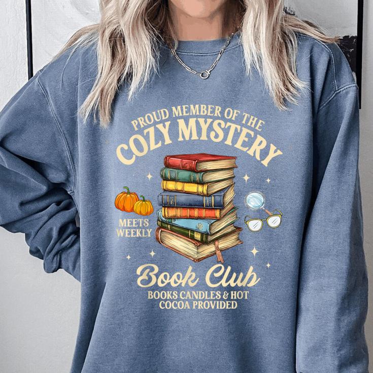 Mystery Book Reader Member Of The Cozy Mystery Book Club Comfort Colors Sweatshirt
