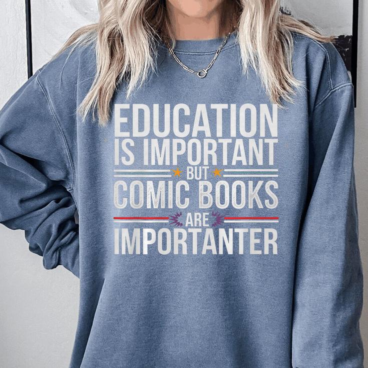 Who Needs Education Comic Books Are Importanter Premium Tri-Blend Comfort Colors Sweatshirt