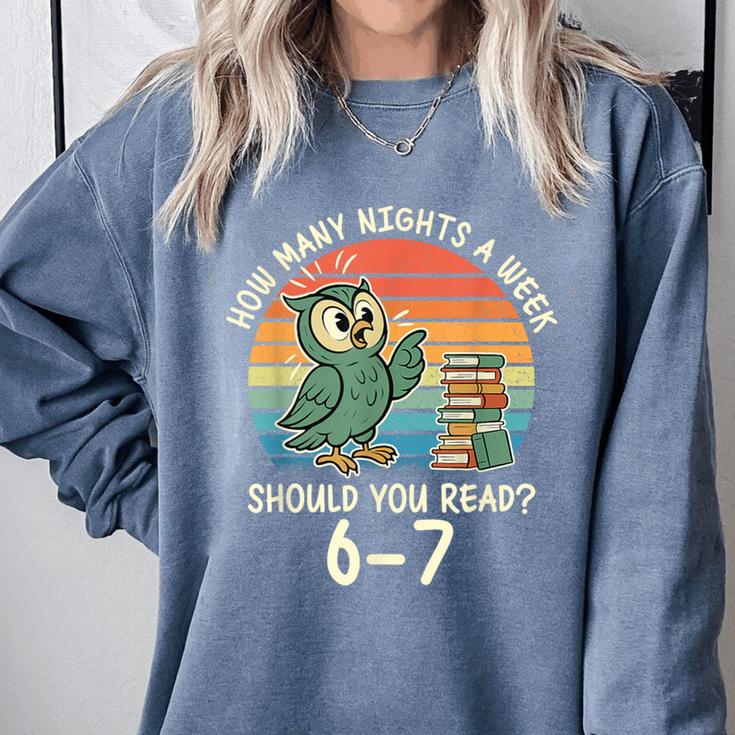 How Many Nights a Week Should You Read 67 Book Reading Meme Comfort Colors Sweatshirt How Many Nights a Week Should You Read 67 Book Reading Meme Comfort Colors Sweatshirt