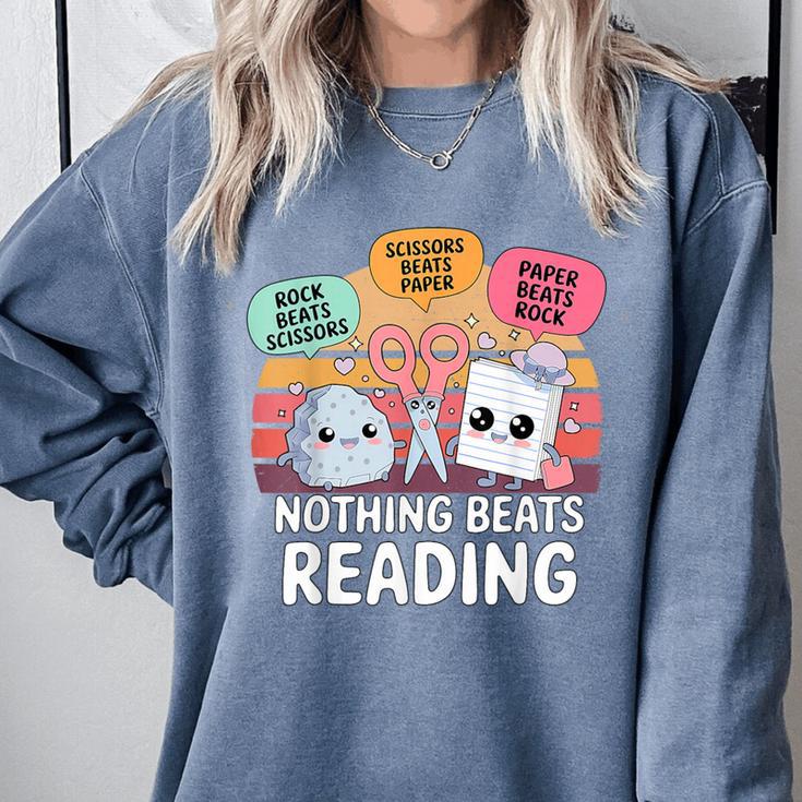 Nothing Beats Reading Rock Paper Scissors Books Lover Comfort Colors Sweatshirt