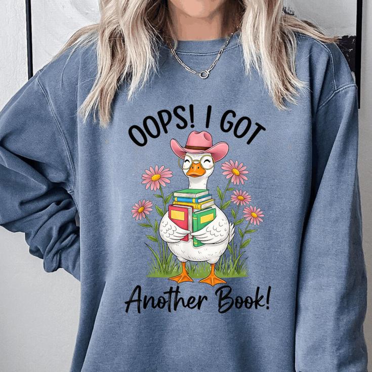 Oops I Got Another Book Cute Goose Librarian Reading Teacher Comfort Colors Sweatshirt