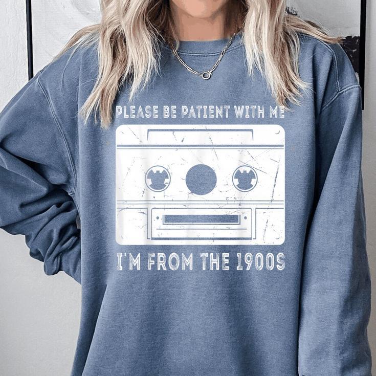 Please Be Patient I'm From The 1900s Cowboy Saying Comfort Colors Sweatshirt