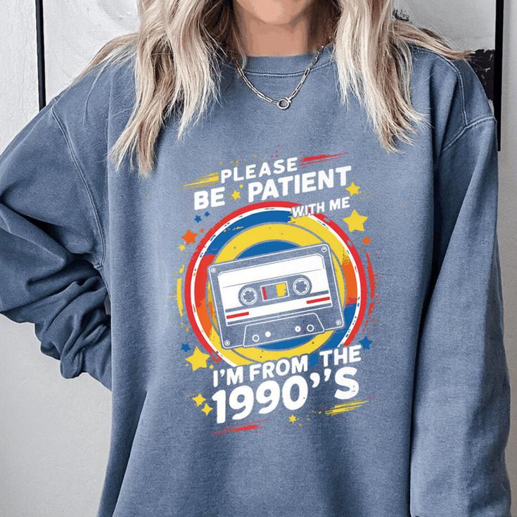 Please Be Patient I'm From The 1900s Premium Comfort Colors Sweatshirt