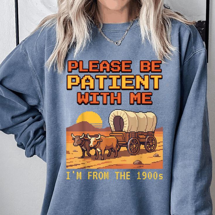 Please Be Patient I'm From The 1900s Retro Pixel Art Comfort Colors Sweatshirt