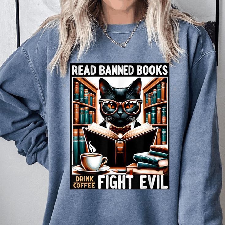 Read Banned Books Drink Coffee Fight Evil Book Reader Lovers Comfort Colors Sweatshirt