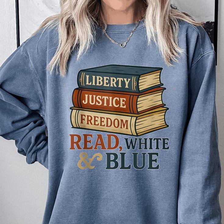 Read Blue Liberty Books July 4th Independence Comfort Colors Sweatshirt