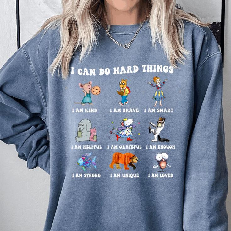 Read Book Characters I Can Do Hard Things Back To School Comfort Colors Sweatshirt