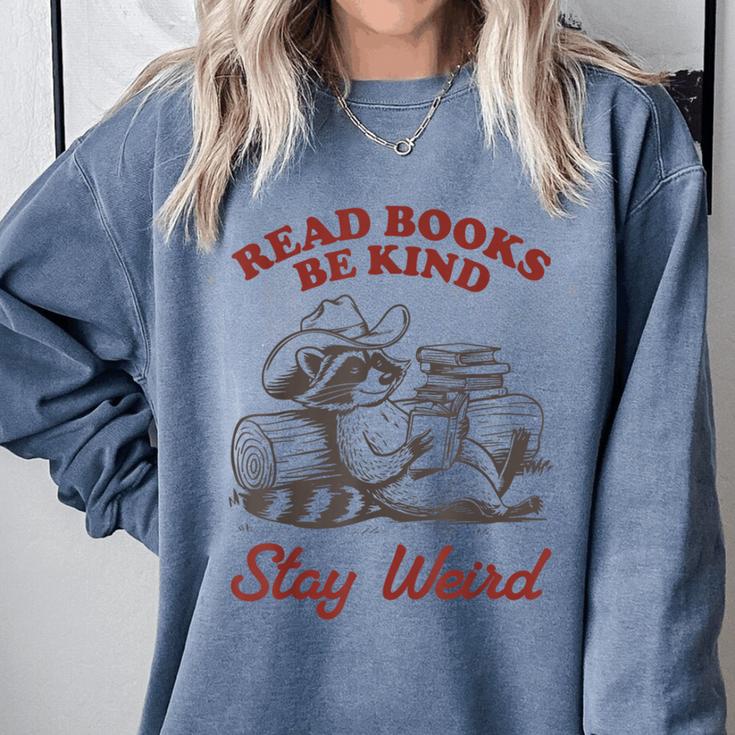 Read Books Be Kind Stay Weird Bookish Cowboy Reading Raccoon Comfort Colors Sweatshirt