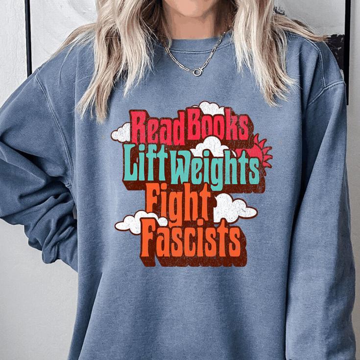 Read Books Lift Weights Fight Fascists Reading No Kings Premium Tri-Blend Comfort Colors Sweatshirt
