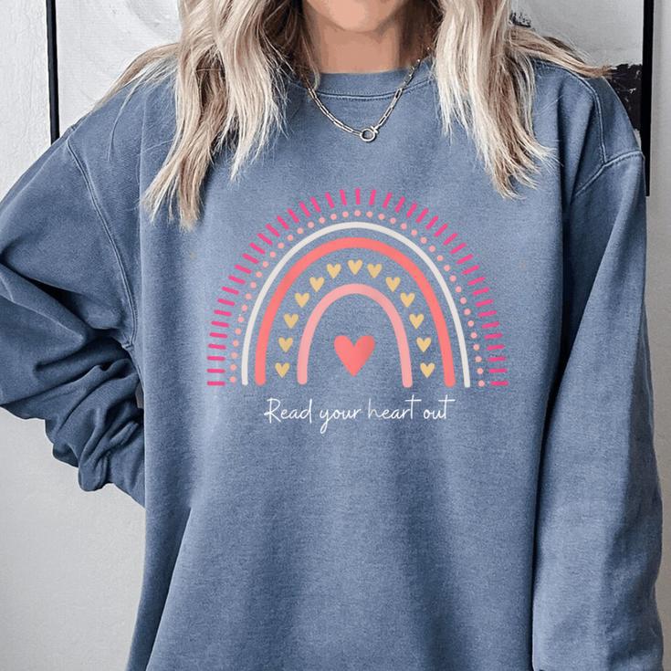 Read Your Heart Out Rainbow Teacher Reading Books Lover Comfort Colors Sweatshirt