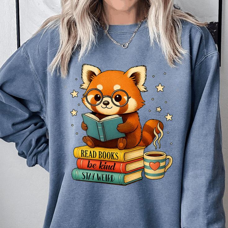 Reading Book Lover Red Panda Read Books Be Kind Stays Weird Comfort Colors Sweatshirt