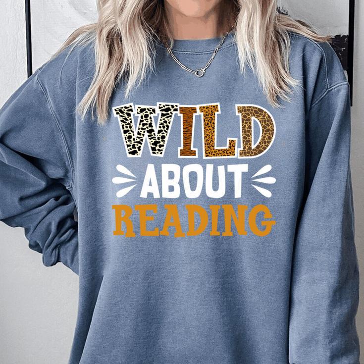 Reading Lover Apparel Wild About Reading Reading Books Comfort Colors Sweatshirt