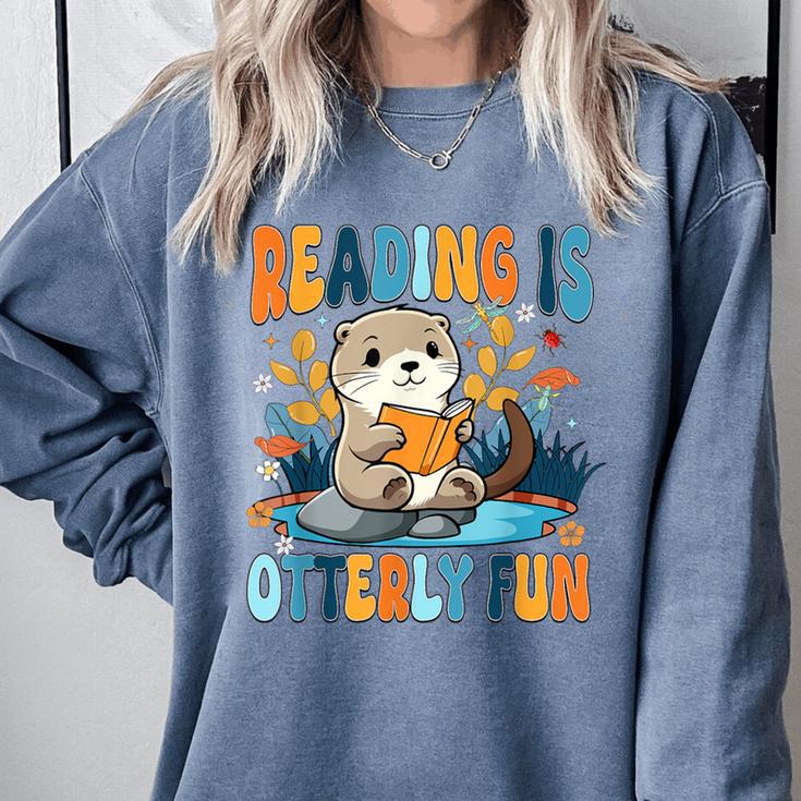 Reading Is Otterly Fun Sea Otter Book Lover Bookworm Comfort Colors Sweatshirt Reading Is Otterly Fun Sea Otter Book Lover Bookworm Comfort Colors Sweatshirt