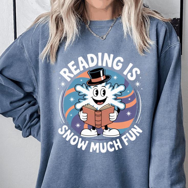 Reading Is Snow Much Fun Snowflake Top Hat Book Fan Winter Comfort Colors Sweatshirt Reading Is Snow Much Fun Snowflake Top Hat Book Fan Winter Comfort Colors Sweatshirt