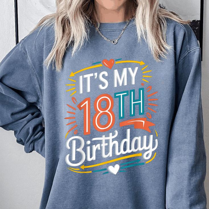 Retro It's My 18th Birthday Boho Nostalgia Women Kids Comfort Colors Sweatshirt Retro It's My 18th Birthday Boho Nostalgia Women Kids Comfort Colors Sweatshirt