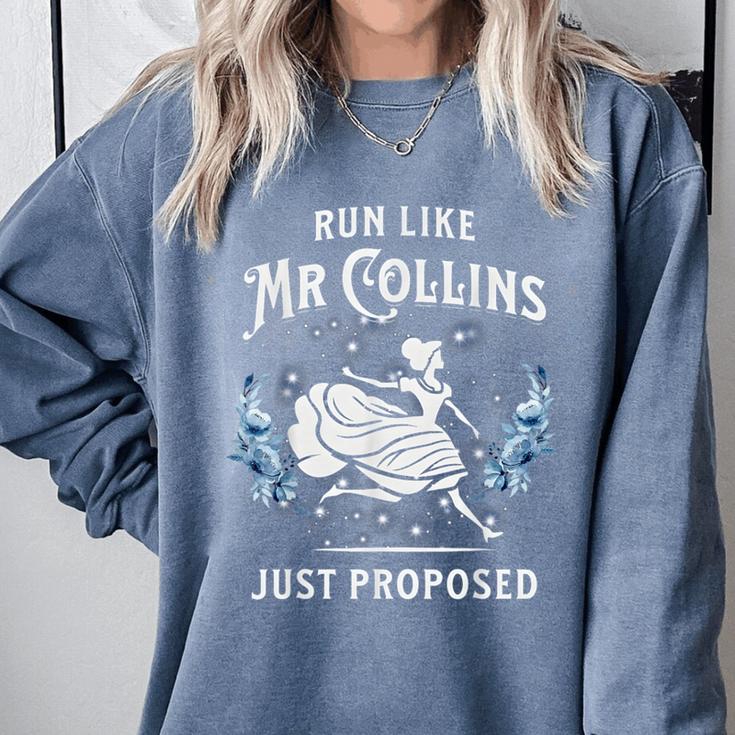 Run Like Mr Collins Just Proposed Books And Running Comfort Colors Sweatshirt