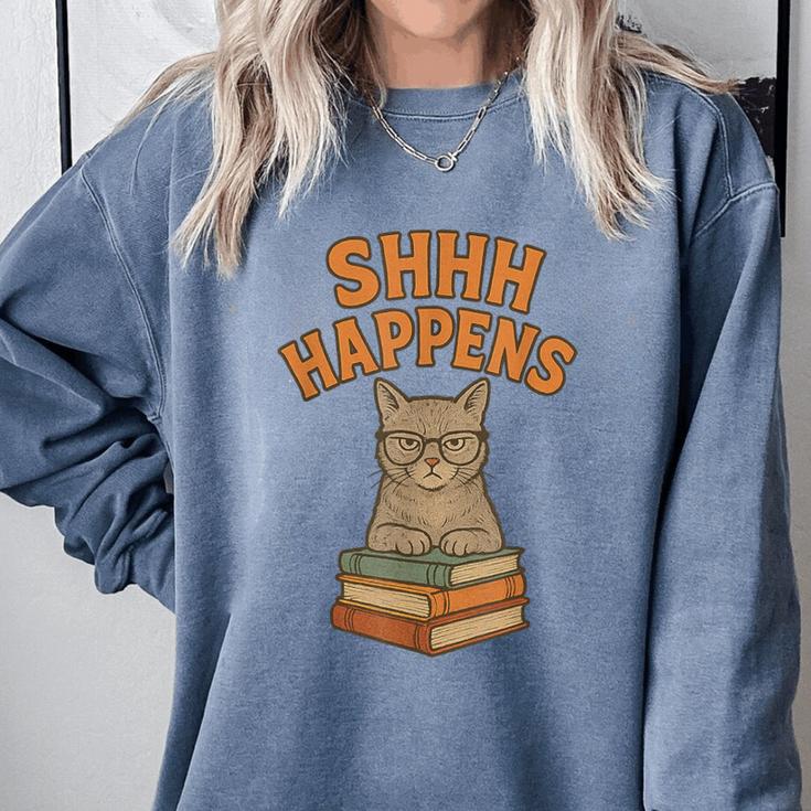 SHHH Happens Librarian Cat Books Library Comfort Colors Sweatshirt SHHH Happens Librarian Cat Books Library Comfort Colors Sweatshirt